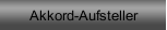 Akkord-Aufsteller